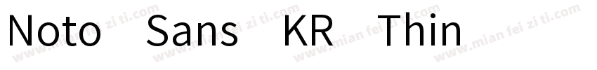 Noto Sans KR Thin字体转换